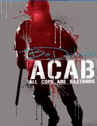 Все_копы_-_ублюдки_/_A.C.A.B.:_All_Cops_Are_Bastards_/_2012/